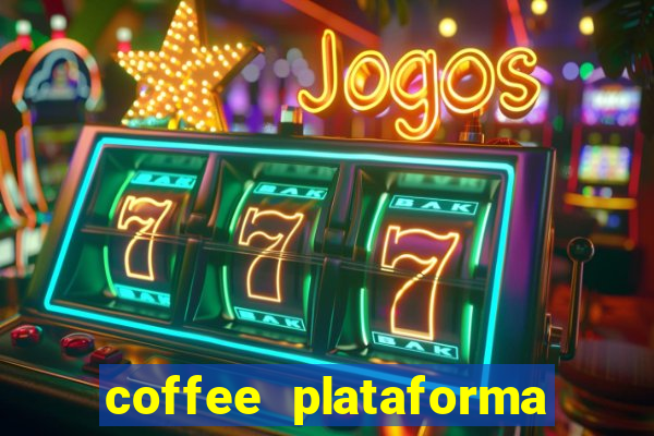 coffee plataforma de jogos